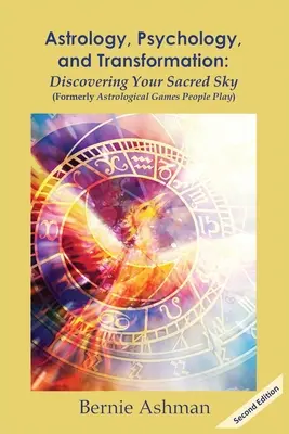 Astrologie, psychologie a transformace: Objevte své posvátné nebe - Astrology, Psychology, and Transformation: Discovering Your Sacred Sky
