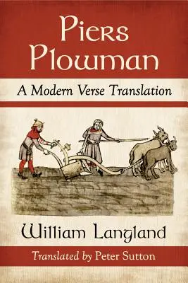 Piers Plowman: Piers Piers: Moderní veršovaný překlad - Piers Plowman: A Modern Verse Translation