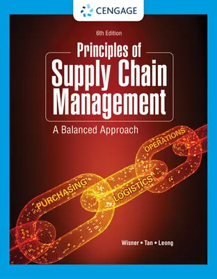 Principy řízení dodavatelského řetězce: Vyvážený přístup - Principles of Supply Chain Management: A Balanced Approach