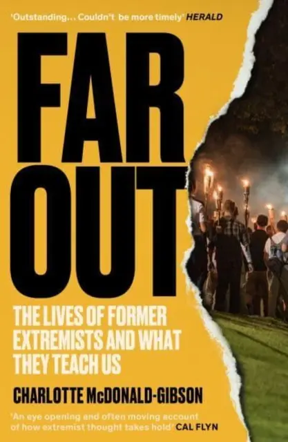 Daleko ven - Životy bývalých extremistů a co nás učí - Far Out - The Lives of Former Extremists and What They Teach Us