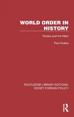 Světový řád v dějinách: Rusko a Západ - World Order in History: Russia and the West