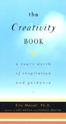 Kniha o tvořivosti: Kniha kreativity: Roční příručka inspirace a průvodce - The Creativity Book: A Year's Worth of Inspiration and Guidance