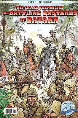 Říkali si bitevní bastardi z Bataanu - They Called Themselves the Battling Bastards of Bataan