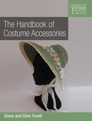 Příručka kostýmních doplňků - The Handbook of Costume Accessories