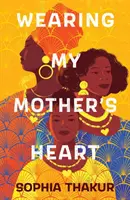 Nosit srdce mé matky - Wearing My Mother's Heart