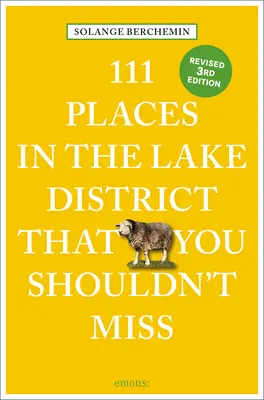 111 míst v Lake District, která byste neměli vynechat Revize - 111 Places in the Lake District That You Shouldn't Miss Revised