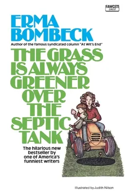 Nad septikem je tráva vždycky zelenější - Grass Is Always Greener over the Septic Tank