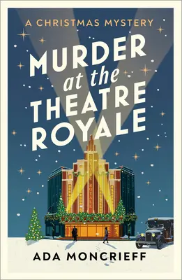 Vražda v Theatre Royale: Svazek 2 - Divadelní představení v divadle - Murder at the Theatre Royale: Volume 2