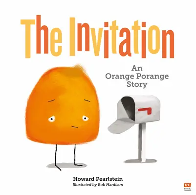 Pozvánka: Příběh pomeranče Porange 2. díl - The Invitation: An Orange Porange Storyvolume 2