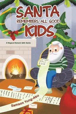 Ježíšek pamatuje na všechny hodné děti - Santa Remembers All Good Kids