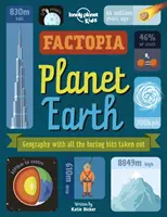 Lonely Planet Kids Factopia - Planeta Země - Lonely Planet Kids Factopia - Planet Earth