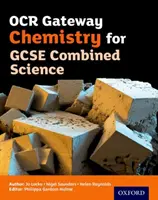 OCR Gateway Chemistry for GCSE Combined Science Student Book (učebnice pro studenty) - OCR Gateway Chemistry for GCSE Combined Science Student Book