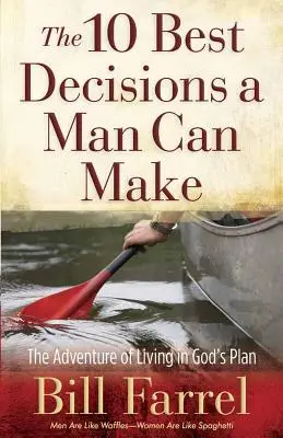10 nejlepších rozhodnutí, která může muž udělat - 10 Best Decisions a Man Can Make