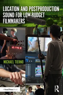 Zvuk z natáčení a postprodukce pro nízkorozpočtové filmaře - Location and Postproduction Sound for Low-Budget Filmmakers