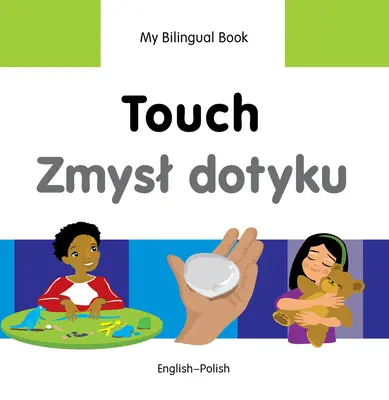 Dotyk/Zmysl Dotyku: Anglicko-polský - Touch/Zmysl Dotyku: English-Polish