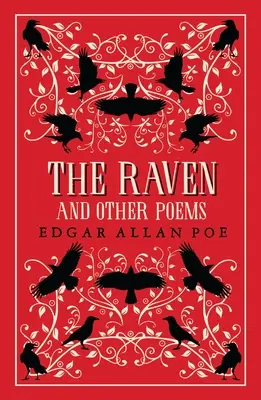 Havran a jiné básně: Plně komentované vydání s více než 400 poznámkami. Obsahuje kompletní Poeovy básně a tři eseje o poezii. - The Raven and Other Poems: Fully Annotated Edition with Over 400 Notes. It Contains Poe's Complete Poems and Three Essays on Poetry