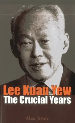Lee Kuan Yew: Klíčová léta - Lee Kuan Yew: The Crucial Years