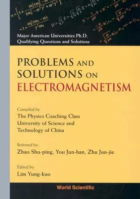 Úlohy a řešení z elektromagnetismu - Problems and Solutions on Electromagnetism