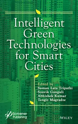 Inteligentní zelené technologie pro udržitelná inteligentní města - Intelligent Green Technologies for Sustainable Smart Cities
