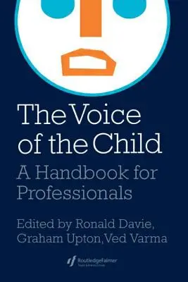 Hlas dítěte: Příručka pro profesionály - The Voice Of The Child: A Handbook For Professionals
