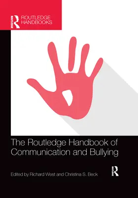 Routledge Handbook of Communication and Bullying (Příručka komunikace a šikany) - The Routledge Handbook of Communication and Bullying