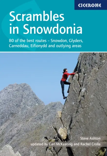 Scrambles in Snowdonia - 80 nejlepších tras - Snowdon, Glyders, Carneddau, Eifionydd a odlehlé oblasti - Scrambles in Snowdonia - 80 of the best routes - Snowdon, Glyders, Carneddau, Eifionydd and outlying areas