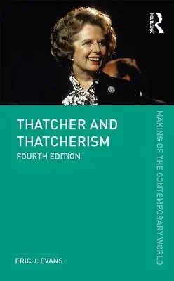 Thatcherová a thatcherismus - Thatcher and Thatcherism