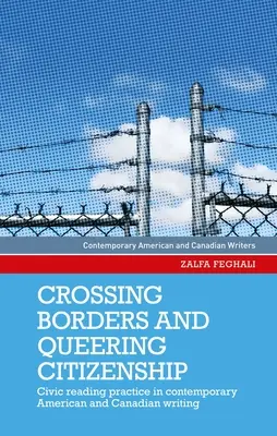 Překračování hranic a queering občanství: Občanská čtenářská praxe v současném americkém a kanadském písemnictví - Crossing Borders and Queering Citizenship: Civic Reading Practice in Contemporary American and Canadian Writing