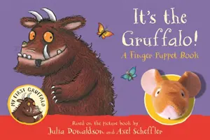 To je Gruffalo! Knížka pro prstové loutky - It's the Gruffalo! A Finger Puppet Book