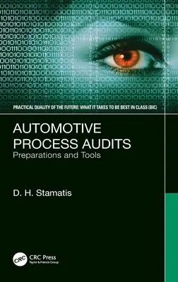 Audity procesů v automobilovém průmyslu: Přípravy a nástroje - Automotive Process Audits: Preparations and Tools