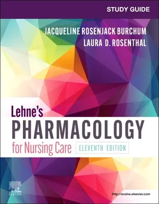 Studijní příručka k Lehne's Pharmacology for Nursing Care (Farmakologie pro ošetřovatelskou péči) - Study Guide for Lehne's Pharmacology for Nursing Care
