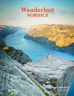 Wanderlust Nordics: Objevování stezek ve Skandinávii - Wanderlust Nordics: Exploring Trails in Scandinavia