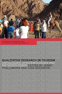 Kvalitativní výzkum v cestovním ruchu: Klíčová slova: Ontologie, epistemologie a metodologie - Qualitative Research in Tourism: Ontologies, Epistemologies and Methodologies
