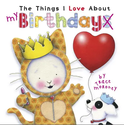 Věci, které miluji na narozeninách - The Things I Love about Birthdays
