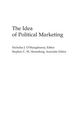 Idea politického marketingu - The Idea of Political Marketing