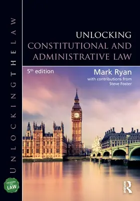 Odemykání ústavního a správního práva - Unlocking Constitutional and Administrative Law