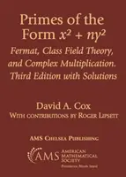 Prvočísla tvaru $x^2 + ny^2$ - Fermat, teorie třídních polí a komplexní násobení. Třetí vydání s řešeními - Primes of the Form $x^2 + ny^2$ - Fermat, Class Field Theory, and Complex Multiplication. Third Edition with Solutions