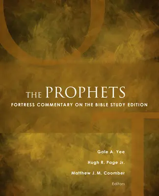 The Prophets: Pevnostní komentář k Bibli - studijní vydání - The Prophets: Fortress Commentary on the Bible Study Edition