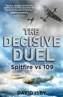 Rozhodující souboj - Spitfire vs. 109 - Decisive Duel - Spitfire vs 109