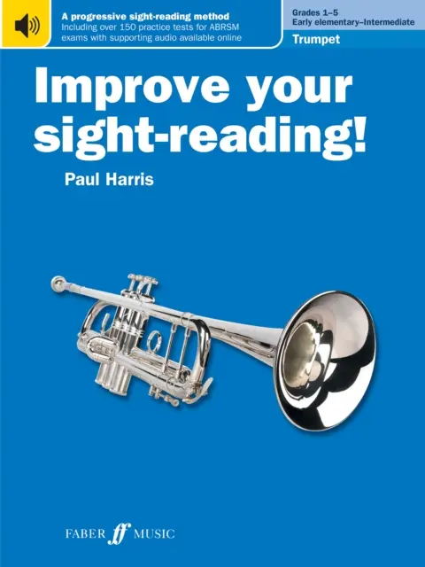 Zlepšete si čtení zrakem! Trubka Třídy 1-5 - Improve your sight-reading! Trumpet Grades 1-5