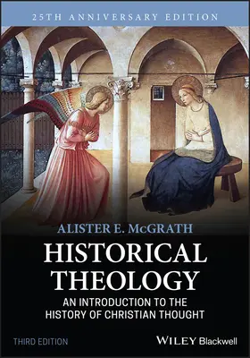 Historická teologie: Úvod do dějin křesťanského myšlení - Historical Theology: An Introduction to the History of Christian Thought