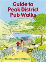 Průvodce procházkami po hospodách v Peak District - 20 procházek po hospodách - Guide to Peak District Pub Walks - 20 Pub Walks