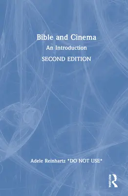 Bible a film: Úvod do problematiky - Bible and Cinema: An Introduction
