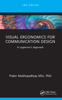 Vizuální ergonomie pro komunikační design: Přístup laiků - Visual Ergonomics for Communication Design: A Layperson's Approach