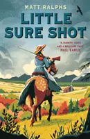 Malý jistý výstřel - Little Sure Shot