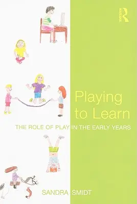 Hra na učení: Úloha hry v raném věku - Playing to Learn: The role of play in the early years