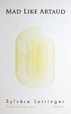 Šílený jako Artaud - Mad Like Artaud