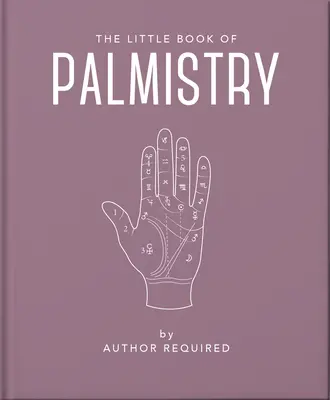 Malá kniha o chiromantii - The Little Book of Palmistry