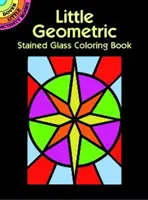 Malá geometrická vitrážová omalovánka - Little Geometric Stained Glass Coloring Book