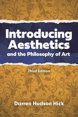 Úvod do estetiky a filozofie umění: A Case-Driven Approach - Introducing Aesthetics and the Philosophy of Art: A Case-Driven Approach